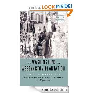 The Washingtons of Wessyngton Plantation John F., Jr. Baker  