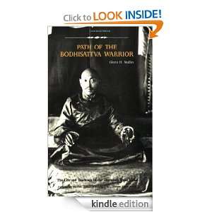 Path of the Bodhisattva Warrior: The Life and Teachings of the 