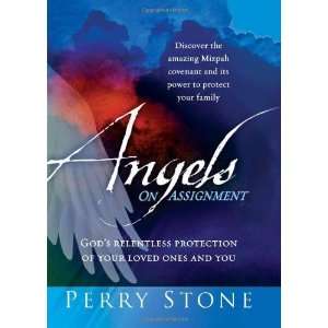  Angels On Assignment [Hardcover]: Perry Stone: Books