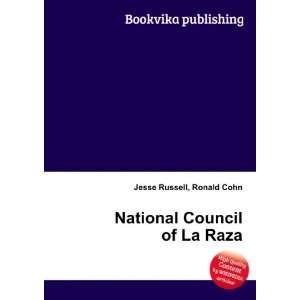    National Council of La Raza: Ronald Cohn Jesse Russell: Books