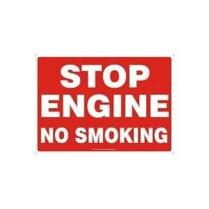  STOP ENGINE NO SMOKING 10 x 14 Dura Plastic Sign: Home 