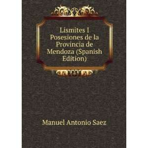 Lismites I Posesiones de la Provincia de Mendoza (Spanish Edition 