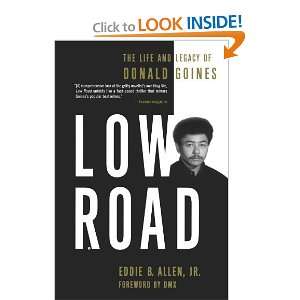 Low Road: The Life and Legacy of Donald Goines [Paperback]: Eddie B 