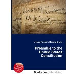 Preamble to the United States Constitution: Ronald Cohn Jesse Russell 