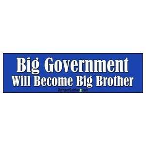  Big Government Will Become Big Brother   Political Bumper 