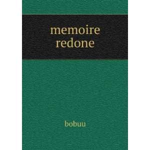  memoire redone bobuu Books
