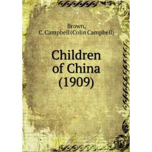   (1909) (9781275320963) C. Campbell (Colin Campbell) Brown Books