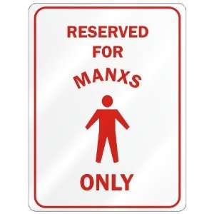  RESERVED FOR  MANX ONLY  PARKING SIGN COUNTRY ISLE OF 
