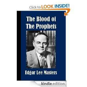  The Blood of the Prophets eBook: Edgar Lee Masters: Kindle 