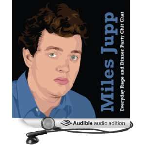   and Dinner Party Chit Chat (Audible Audio Edition) Miles Jupp Books