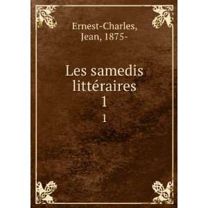  Les samedis littÃ©raires. 1 Jean, 1875  Ernest Charles 