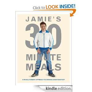 Jamies 30 Minute Meals: Jamie Oliver:  Kindle Store