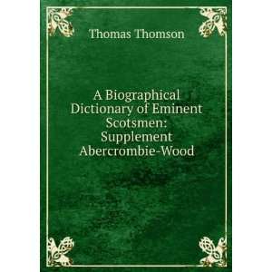   Eminent Scotsmen Supplement Abercrombie Wood Thomas Thomson Books