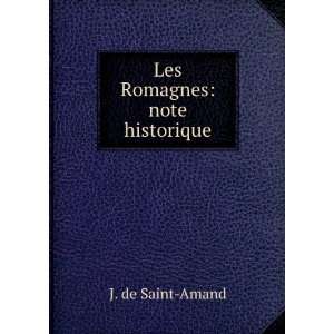  Les Romagnes: note historique: J. de Saint Amand: Books