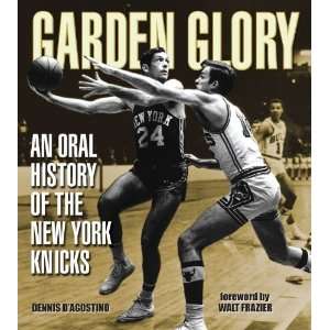   History of the New York Knicks [Paperback] Dennis DAgostino Books