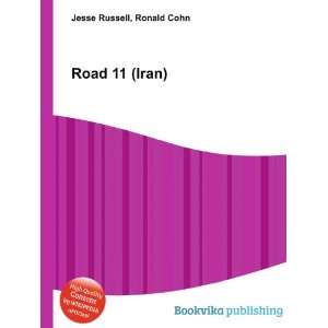  Road 11 (Iran) Ronald Cohn Jesse Russell Books