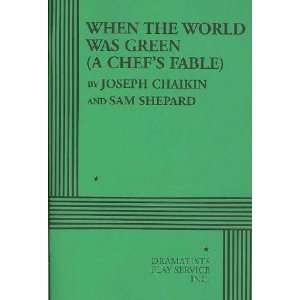    When the World Was Green Joseph/ Shepard, Sam Chaiken Books