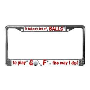  Play Golf the Way I Do Humor License Plate Frame by 