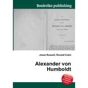  Alexander von Humboldt Ronald Cohn Jesse Russell Books