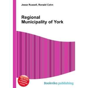  Regional Municipality of York: Ronald Cohn Jesse Russell 