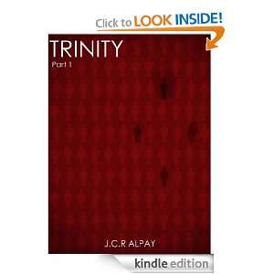TRINITY (teaser): J.C.R Alpay, Andrew Bernados:  Kindle 