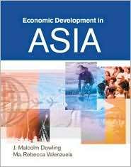 Economic Development in Asia, (9812437193), J. Malcolm Dowling 
