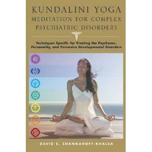  Kundalini Yoga Meditation for Complex Psychiatric 