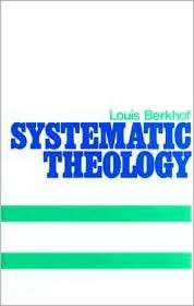 Systematic Theology, (0851510566), Louis Berkhof, Textbooks   Barnes 