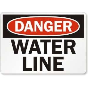  Danger: Water Line Plastic Sign, 14 x 10 Office 