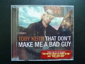 That Dont Make Me a Bad Guy by Toby Keith NEW 812080010325  