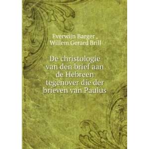   der brieven van Paulus Willem Gerard Brill Everwijn Barger  Books