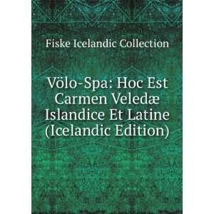  VÃ¶lo Spa Hoc Est Carmen VeledÃ¦ Islandice Et Latine 