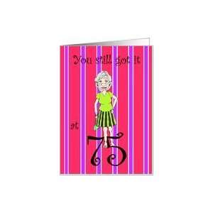  75 Years Old Humorous Birthday Card Pinstripe With Lady 