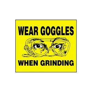   WEAR GOGGLES WHEN GRINDING (W/GRAPHIC) Adhesive Vinyl   5 pack 5 x 7
