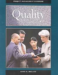 Quality Management for Projects and Programs by Lewis R. Ireland 1991 