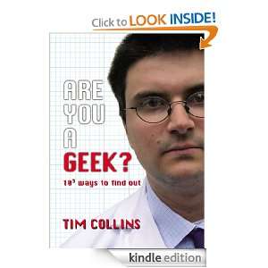 Are You A Geek? Tim Collins  Kindle Store