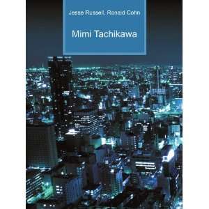  Mimi Tachikawa Ronald Cohn Jesse Russell Books