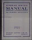 Hudson Super 6 Repair Shop Manual 1916 1917 1918 1919 1