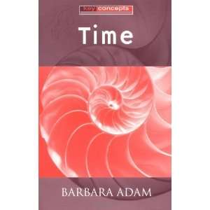  Time (Polity Key Concepts in the Social Sciences series 