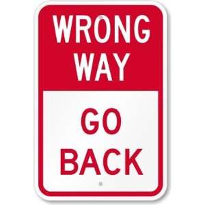  Wrong Way   Go Back Diamond Grade Sign, 18 x 12 Office 