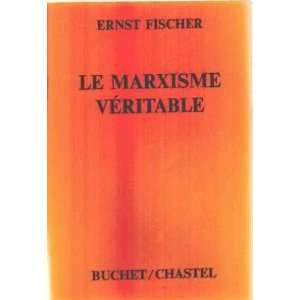  Le marxisme veritable Fischer Ernst Books