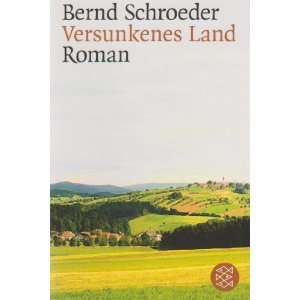  Versunkenes Land (9783596157785): Bernd Schroeder: Books