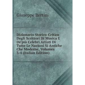   Che Moderne, Volumes 3 4 (Italian Edition): Giuseppe Bertini: Books