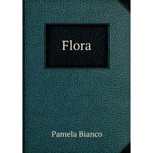  Flora Pamela Bianco Books