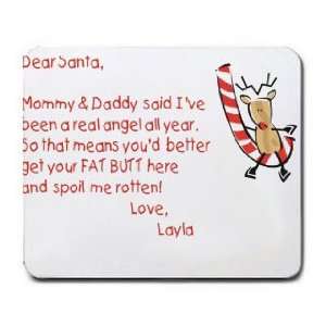  Dear Santa Letter Spoil Layla Rotten Mousepad: Office 