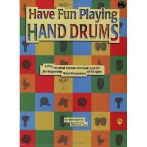  Have Fun Playing Hand Drums: A Book and Cd for Playing the 