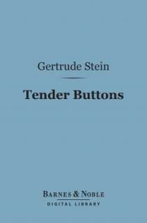 Tender Buttons ( Gertrude Stein
