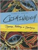 Criminology Theories, Larry J. Siegel