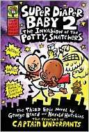   The Invasion of the Potty Snatchers (Captain Underpants Series