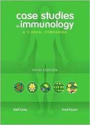 Case Studies in Immunology A Clinical Companion, (0815341458), Raif 